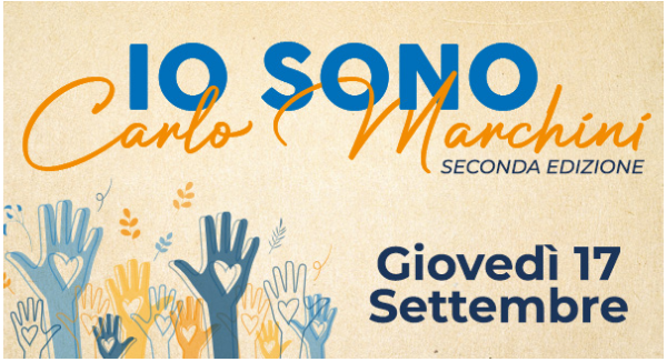 L’evento: IO SONO CARLO MARCHINI · Seconda Edizione